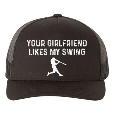 Your Girlfriend Likes My Swing Funny Baseball Yupoong Adult 5-Panel Trucker Hat