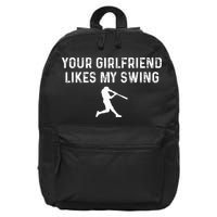 Your Girlfriend Likes My Swing Funny Baseball 16 in Basic Backpack