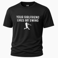 Your Girlfriend Likes My Swing Funny Baseball Cooling Performance Crew T-Shirt