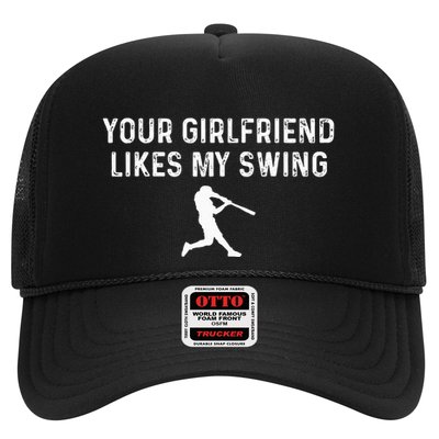 Your Girlfriend Likes My Swing Funny Baseball Trucker Hat