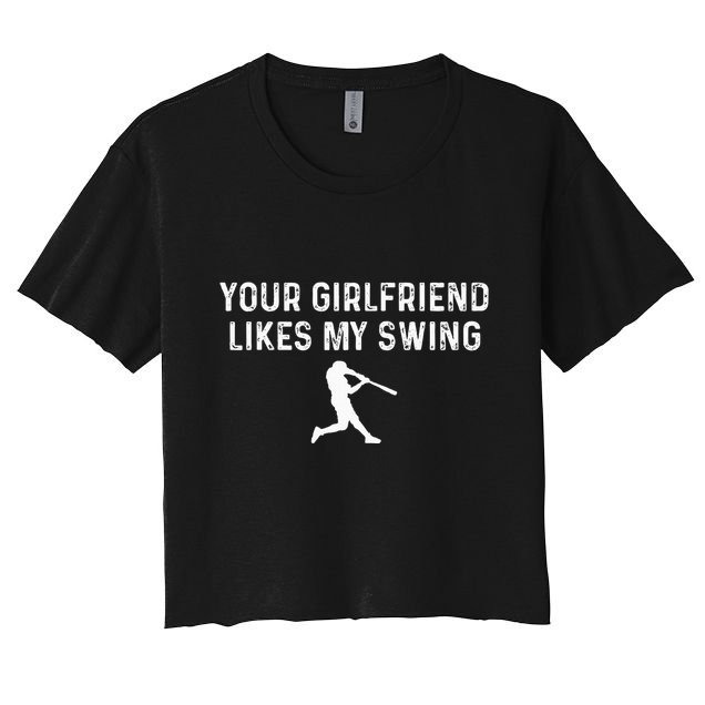 Your Girlfriend Likes My Swing Funny Baseball Crop Top