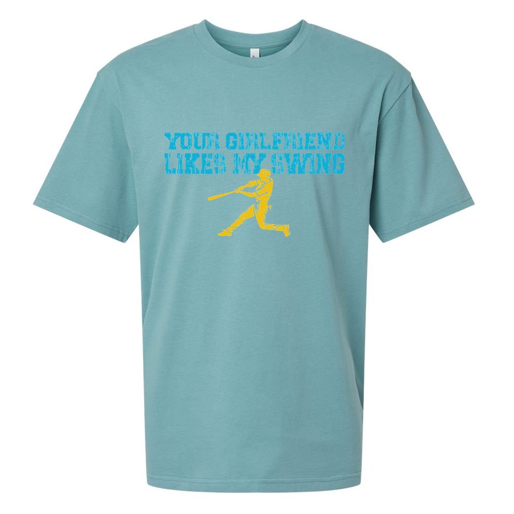 Your Girlfriend Likes My Swing Sueded Cloud Jersey T-Shirt