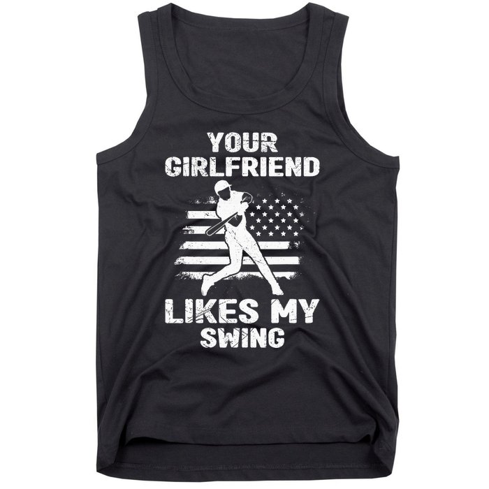 Your Girlfriend Likes My Swing Funny Baseball Tank Top