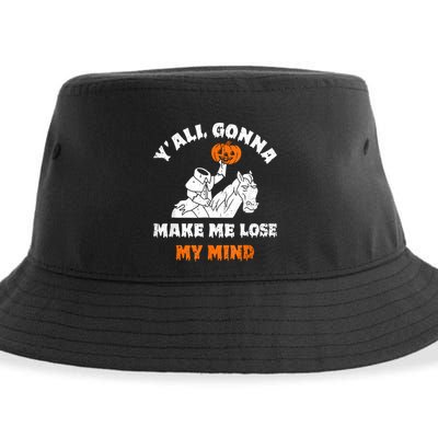 YAll Gonna Make Me Lose My Mind Funny Halloween Sustainable Bucket Hat