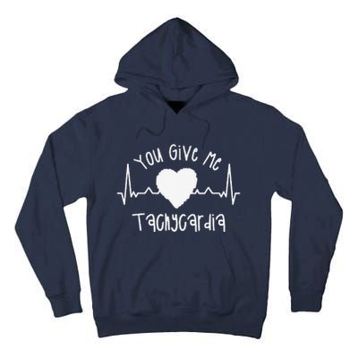 You Give Me Tachycardia ICU Nurse Valentine's Day Nurses Funny Tall Hoodie