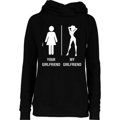 Your Girlfriend My Girlfriend Sexy Hot Bae Womens Funnel Neck Pullover Hood