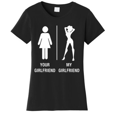 Your Girlfriend My Girlfriend Sexy Hot Bae Women's T-Shirt