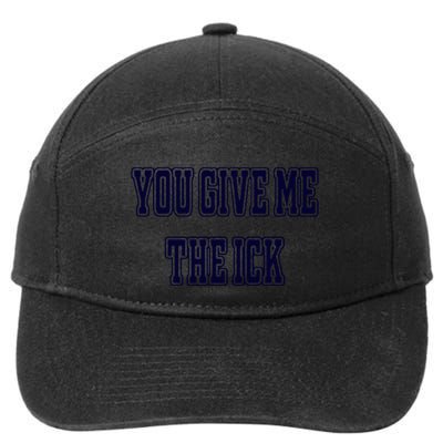 You Give Me The Ick 7-Panel Snapback Hat