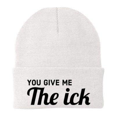 You Give Me The Ick Beanie