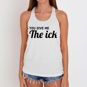 You Give Me The Ick Women's Knotted Racerback Tank