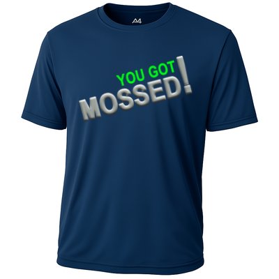 You Got Mossed! Performance Shirt