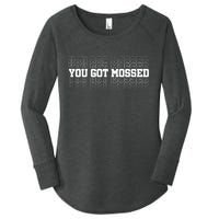 You Got Mossed Women's Perfect Tri Tunic Long Sleeve Shirt