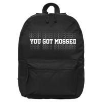 You Got Mossed 16 in Basic Backpack