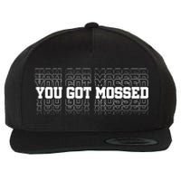 You Got Mossed Wool Snapback Cap