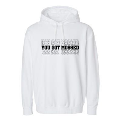 You Got Mossed Garment-Dyed Fleece Hoodie