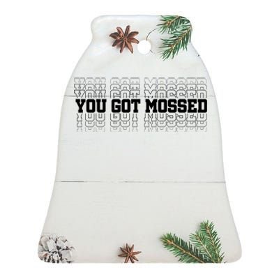 You Got Mossed Ceramic Bell Ornament