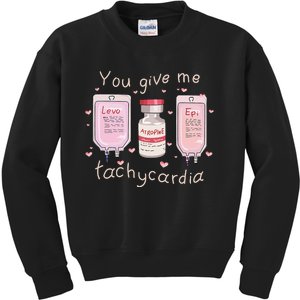 You Give Me Tachycardia ICU Nurse Life Valentines Day Kids Sweatshirt