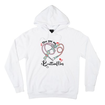 You Give Me Butterflies Phlebotomist Nurse Medical Lab Assistant Tech Lab Week Hoodie