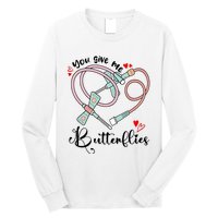 You Give Me Butterflies Phlebotomist Nurse Medical Lab Assistant Tech Lab Week Long Sleeve Shirt