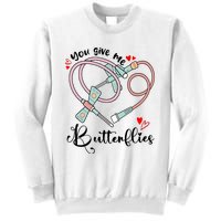 You Give Me Butterflies Phlebotomist Nurse Medical Lab Assistant Tech Lab Week Sweatshirt