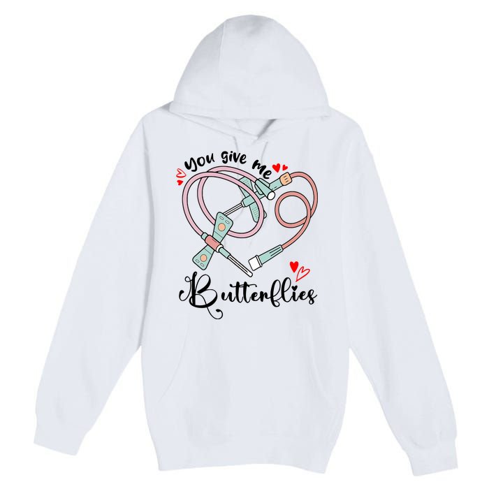 You Give Me Butterflies Phlebotomist Nurse Medical Lab Assistant Tech Lab Week Premium Pullover Hoodie