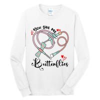 You Give Me Butterflies Phlebotomist Nurse Medical Lab Assistant Tech Lab Week Tall Long Sleeve T-Shirt