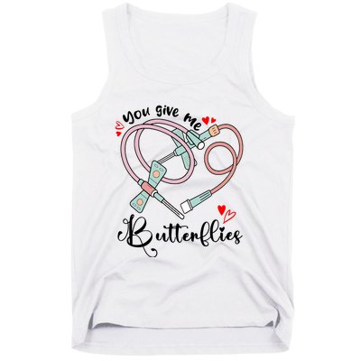 You Give Me Butterflies Phlebotomist Nurse Medical Lab Assistant Tech Lab Week Tank Top