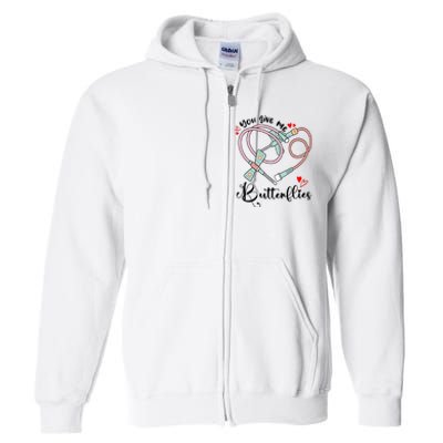 You Give Me Butterflies Phlebotomist Nurse Medical Lab Assistant Tech Lab Week Full Zip Hoodie