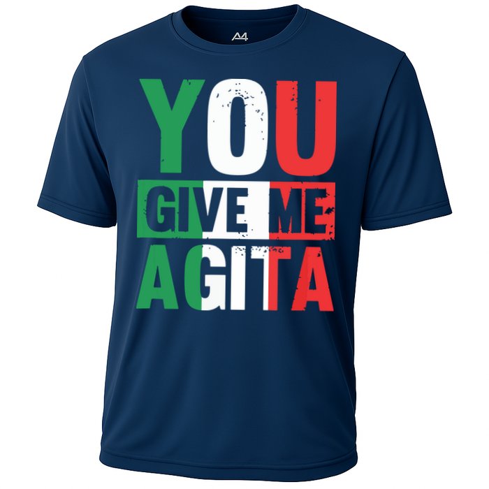 You Give Me Agita Funny Italian Saying Cooling Performance Crew T-Shirt