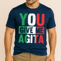 You Give Me Agita Funny Italian Saying Cooling Performance Crew T-Shirt