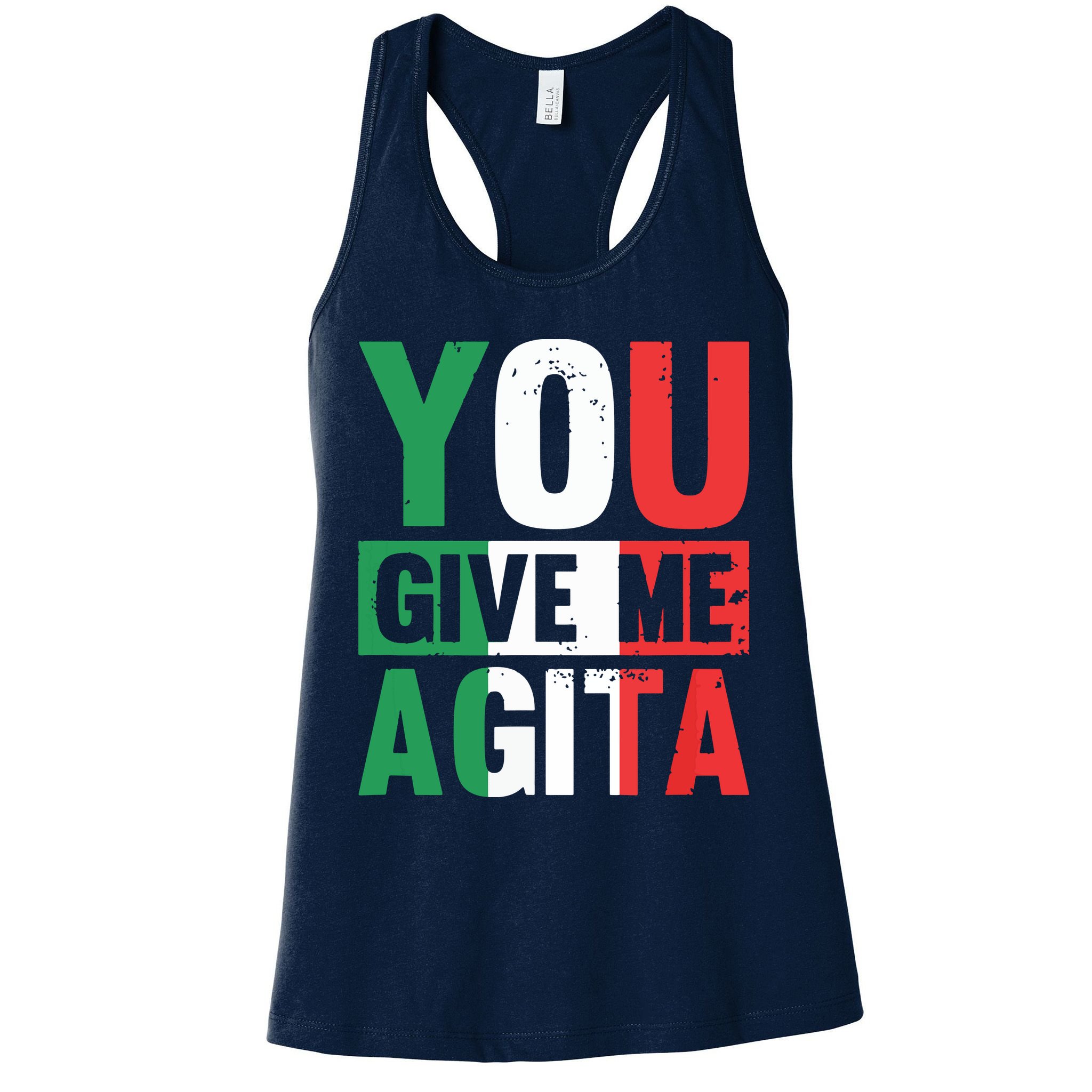 You Give Me Agita Funny Italian Saying Womens Tank Top