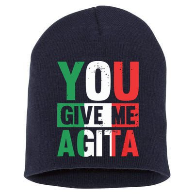 You Give Me Agita Funny Italian Saying Short Acrylic Beanie