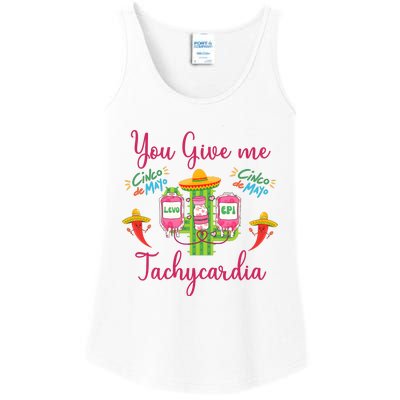 You Give Me Tach.Ycardia Nurse Cinco De Mayo Ladies Essential Tank