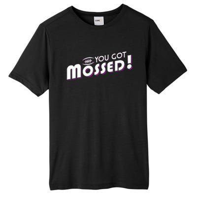 You Got Mossed Tall Fusion ChromaSoft Performance T-Shirt