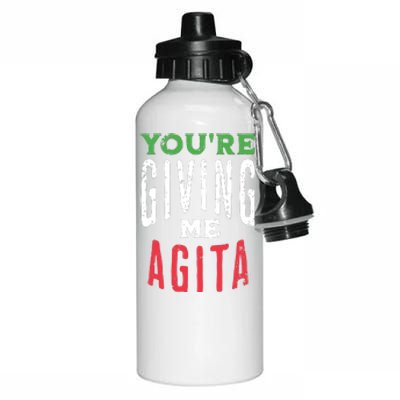 Youre Giving Me Agita Funny Italian Saying Quote Aluminum Water Bottle 