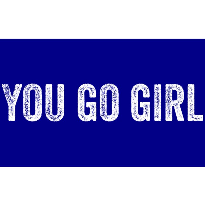 You Go Motivational Saying Gift Bumper Sticker