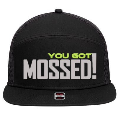 You Got Mossed 7 Panel Mesh Trucker Snapback Hat