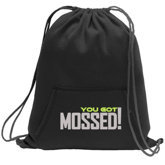 You Got Mossed Sweatshirt Cinch Pack Bag