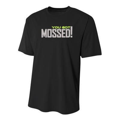 You Got Mossed Youth Performance Sprint T-Shirt