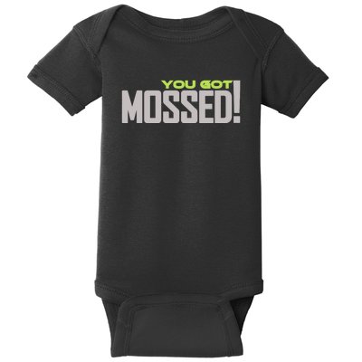 You Got Mossed Baby Bodysuit