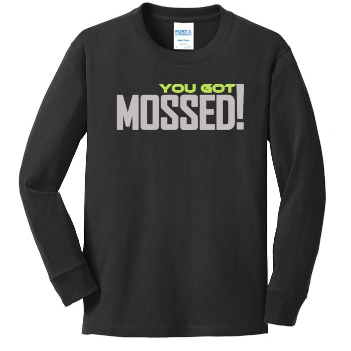 You Got Mossed Kids Long Sleeve Shirt