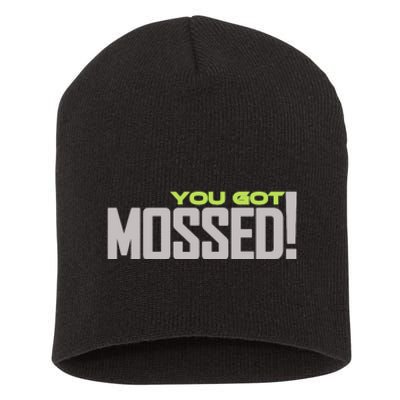 You Got Mossed Short Acrylic Beanie