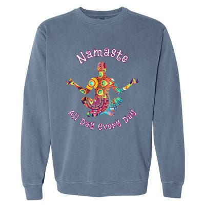 Yoga Gift Namaste All Day Every Day Yoga Pose Gift Garment-Dyed Sweatshirt