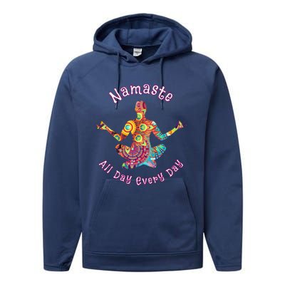 Yoga Gift Namaste All Day Every Day Yoga Pose Gift Performance Fleece Hoodie