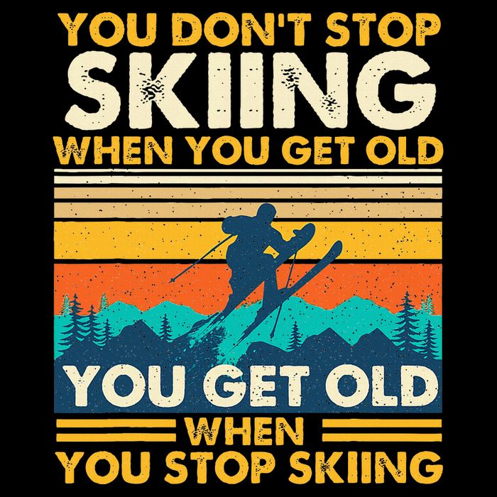 You Get Old When You Stop Skiing Winter Sports Lover Skier Backpack
