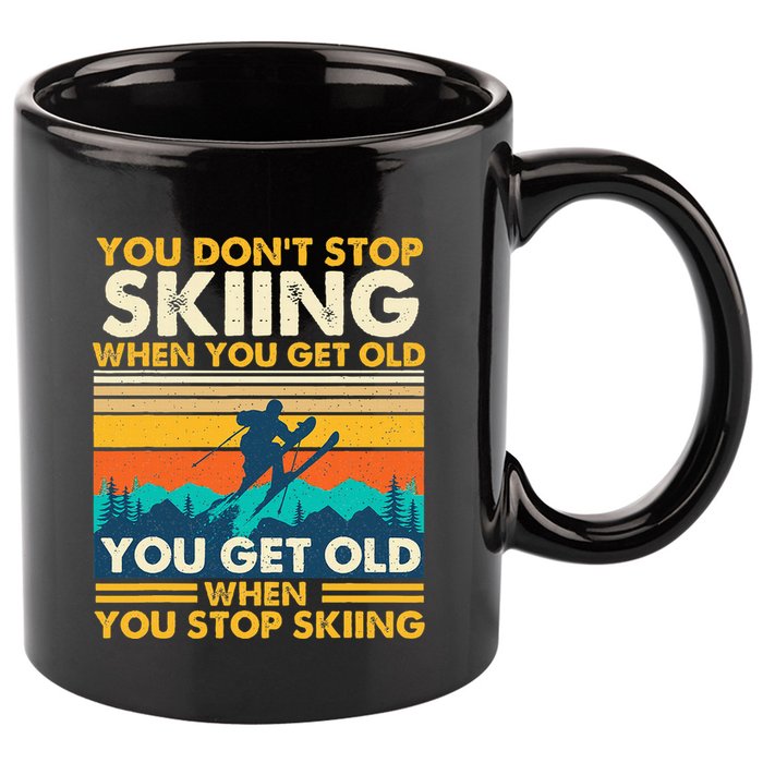 You Get Old When You Stop Skiing Winter Sports Lover Skier 11oz C Handle Ceramic Mug