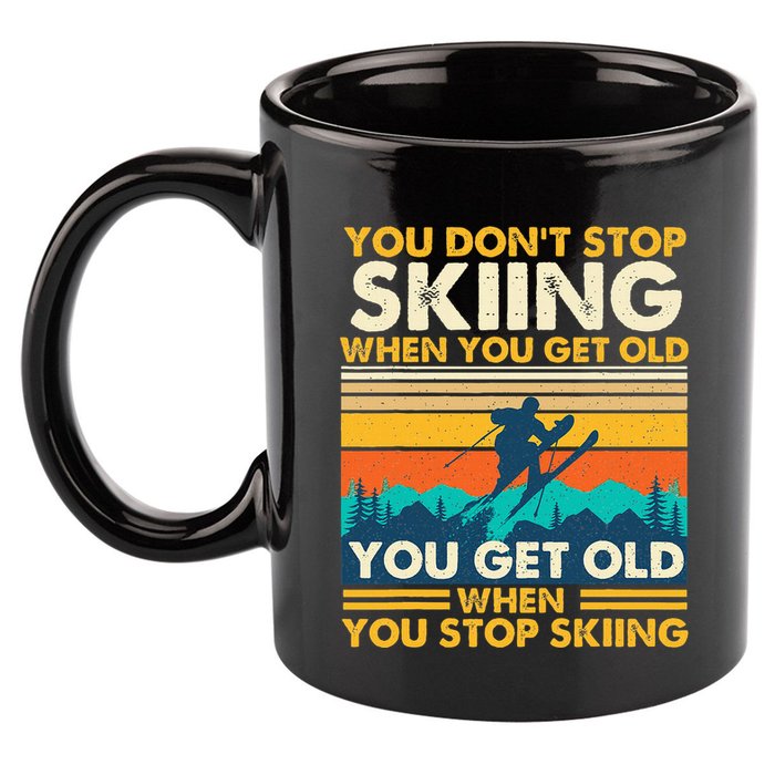 You Get Old When You Stop Skiing Winter Sports Lover Skier 11oz C Handle Ceramic Mug