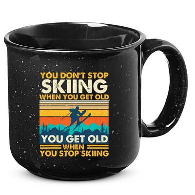 You Get Old When You Stop Skiing Winter Sports Lover Skier 15oz Campfire Ceramic Mug