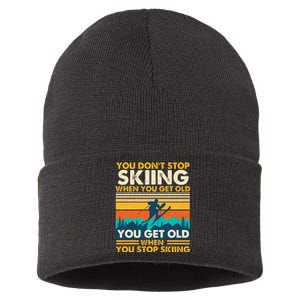 You Get Old When You Stop Skiing Winter Sports Lover Skier Sustainable Knit Beanie