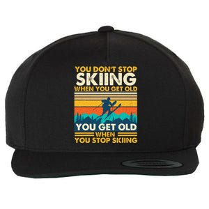 You Get Old When You Stop Skiing Winter Sports Lover Skier Wool Snapback Cap